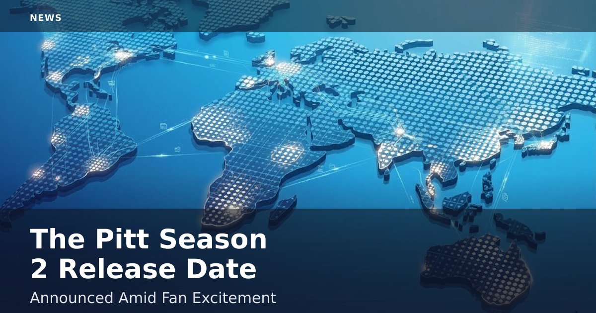 "The Pitt" Season 2 Release Date Announced Amid Fan Excitement