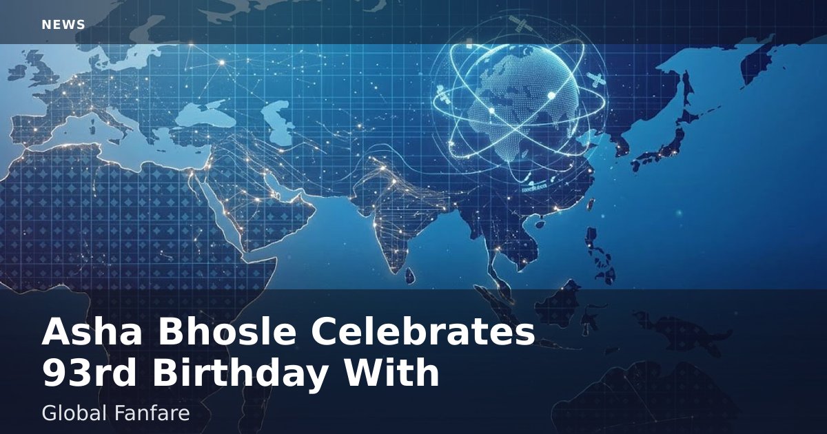 Asha Bhosle Celebrates 93rd Birthday With Global Fanfare