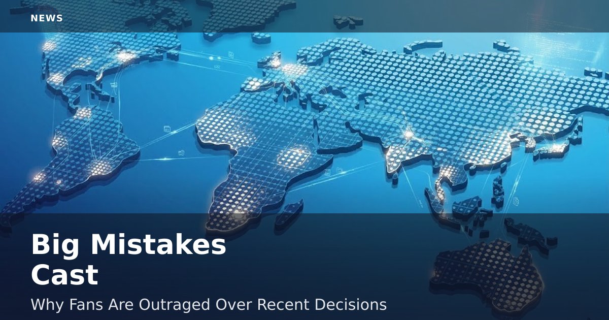 Big Mistakes Cast: Why Fans Are Outraged Over Recent Decisions