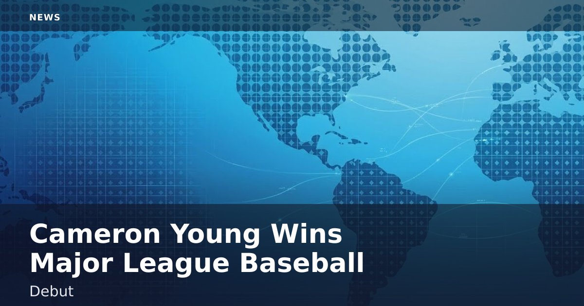 Cameron Young Wins Major League Baseball Debut