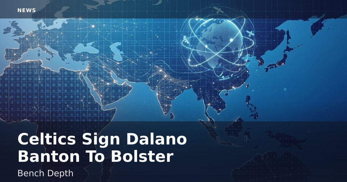Celtics Sign Dalano Banton To Bolster Bench Depth