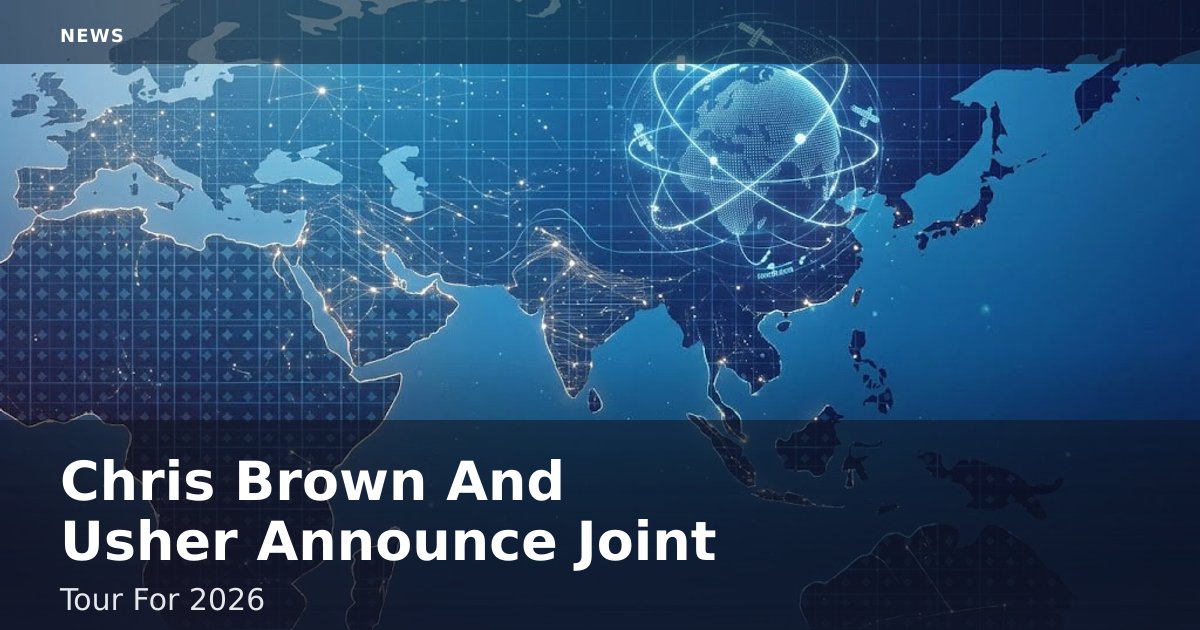 Chris Brown And Usher Announce Joint Tour For 2026