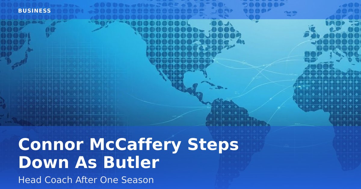 Connor McCaffery Steps Down As Butler Head Coach After One Season