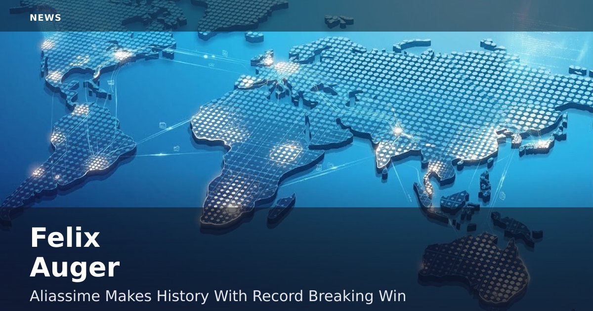 Felix Auger-Aliassime Makes History With Record-Breaking Win