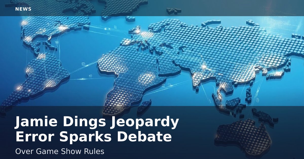 Jamie Ding's Jeopardy Error Sparks Debate Over Game Show Rules
