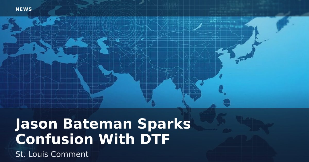 Jason Bateman Sparks Confusion With 'DTF St. Louis' Comment