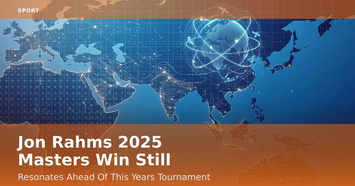 Jon Rahm's 2025 Masters Win Still Resonates Ahead Of This Year's Tournament