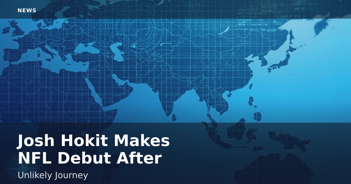 Josh Hokit Makes NFL Debut After Unlikely Journey