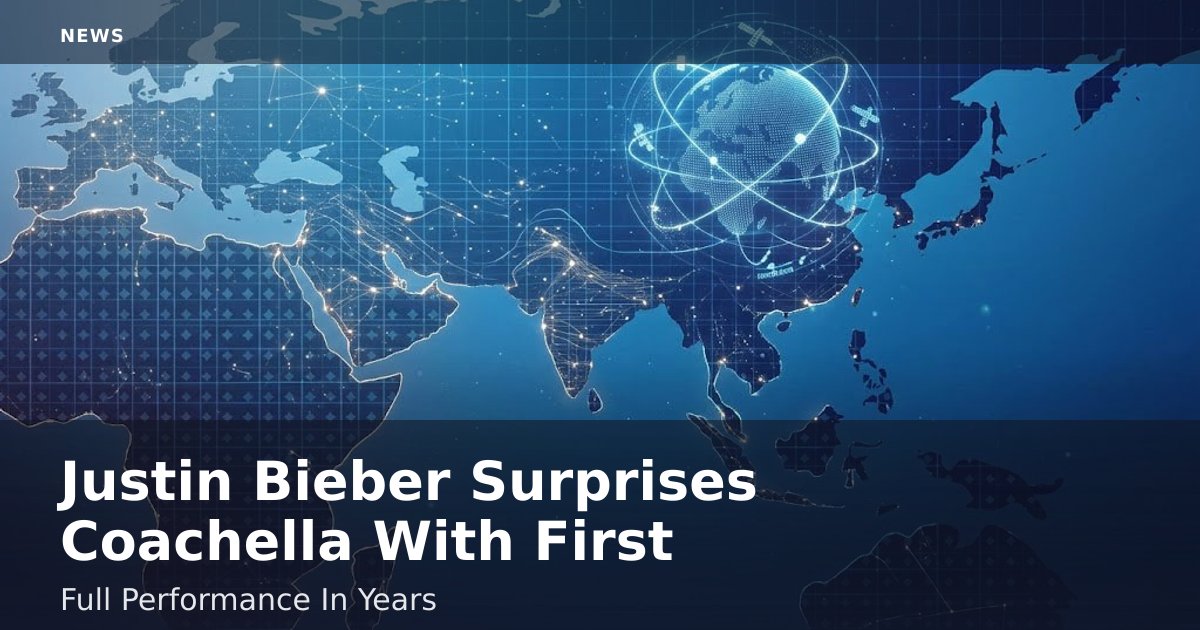 Justin Bieber Surprises Coachella With First Full Performance In Years