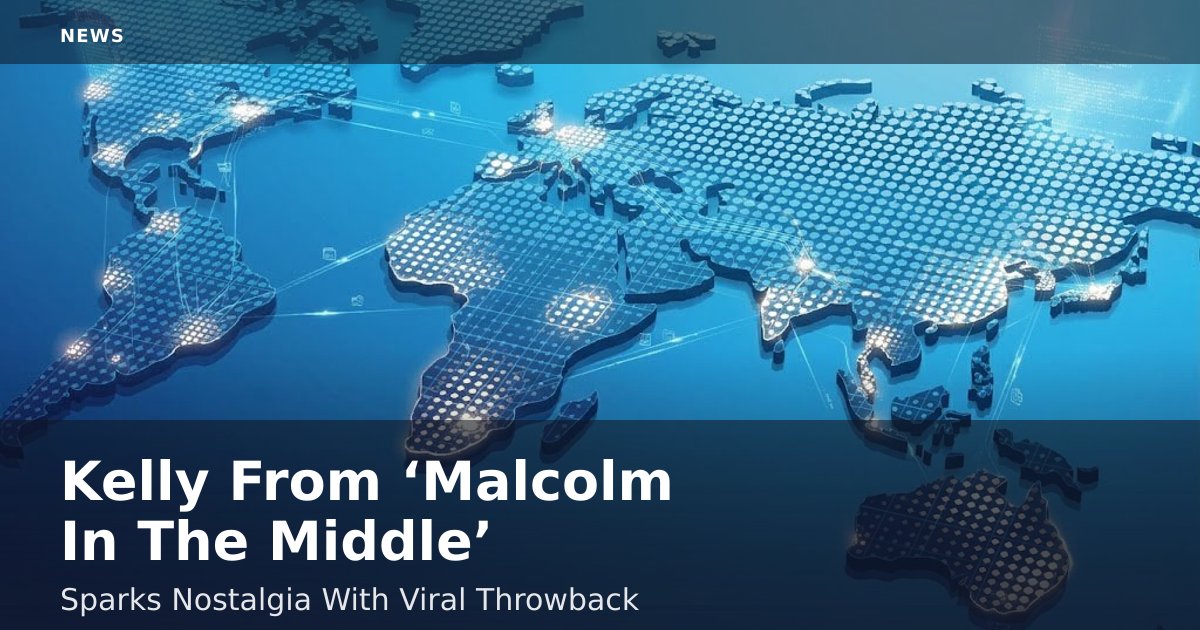 Kelly From ‘Malcolm In The Middle’ Sparks Nostalgia With Viral Throwback