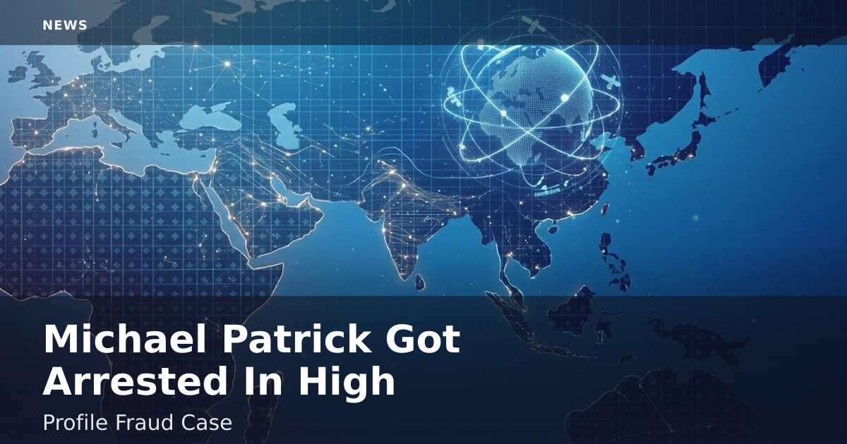 Michael Patrick Got Arrested In High-Profile Fraud Case
