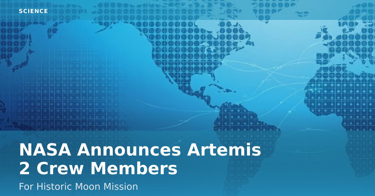 NASA Announces Artemis 2 Crew Members For Historic Moon Mission