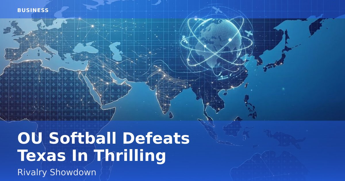 OU Softball Defeats Texas In Thrilling Rivalry Showdown