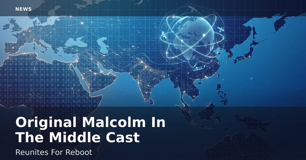 Original 'Malcolm In The Middle' Cast Reunites For Reboot