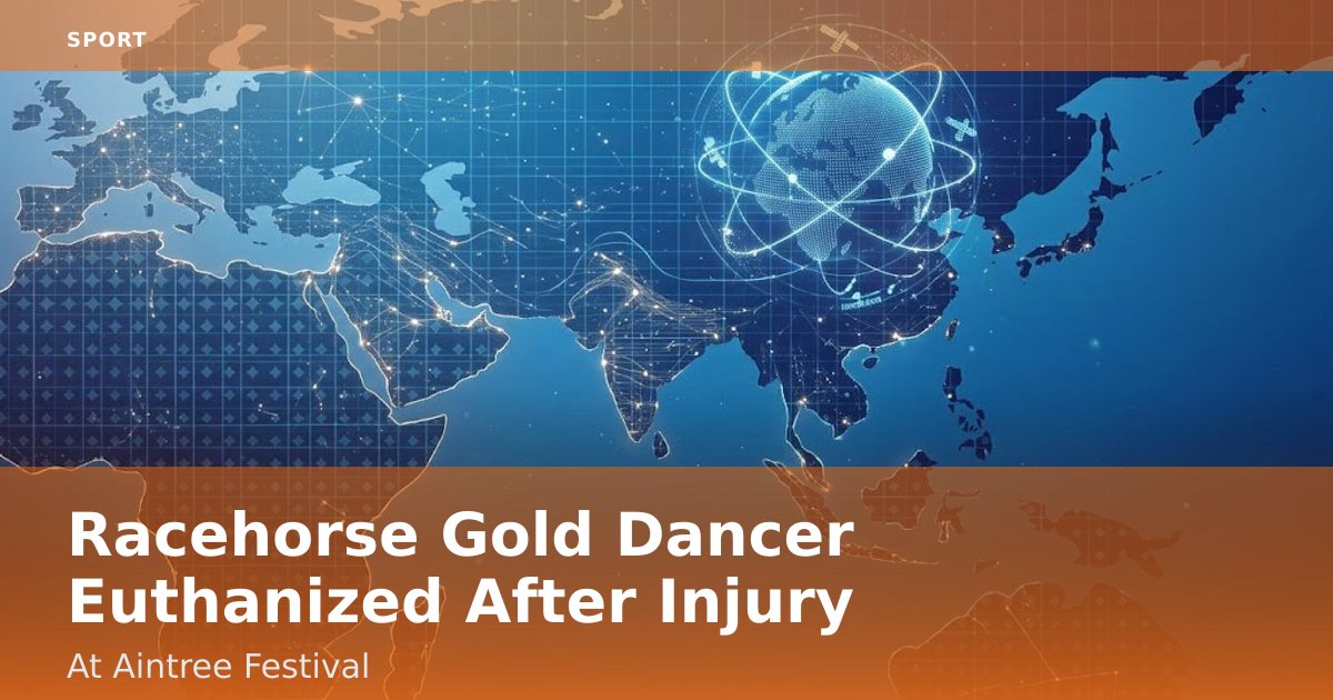 Racehorse Gold Dancer Euthanized After Injury At Aintree Festival