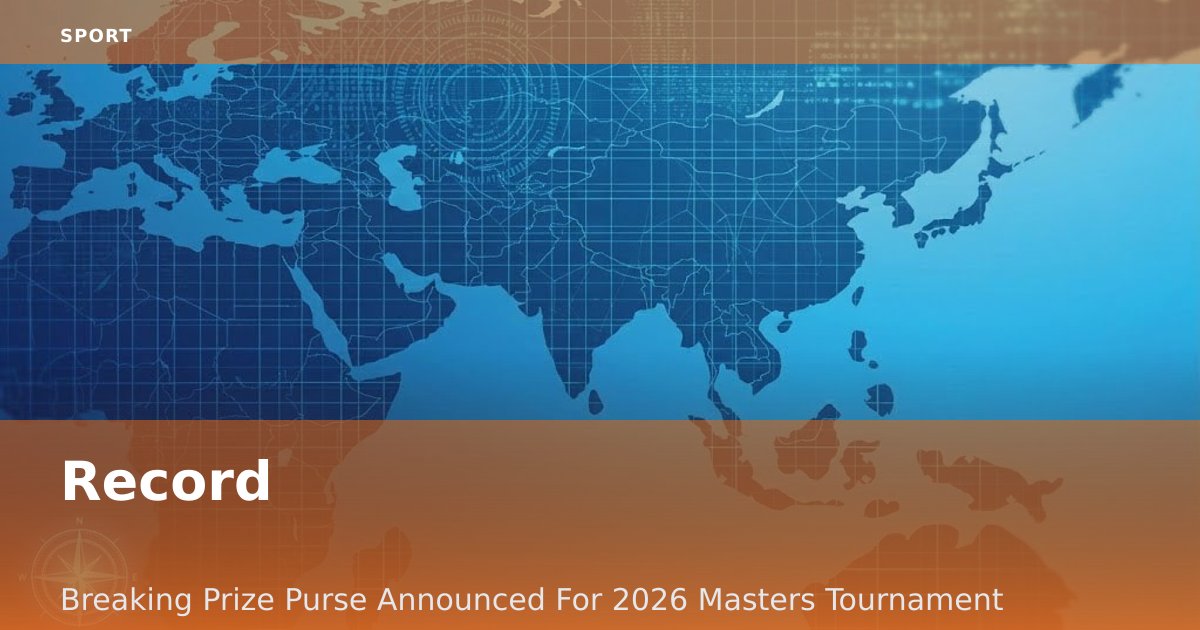 Record-Breaking Prize Purse Announced For 2026 Masters Tournament