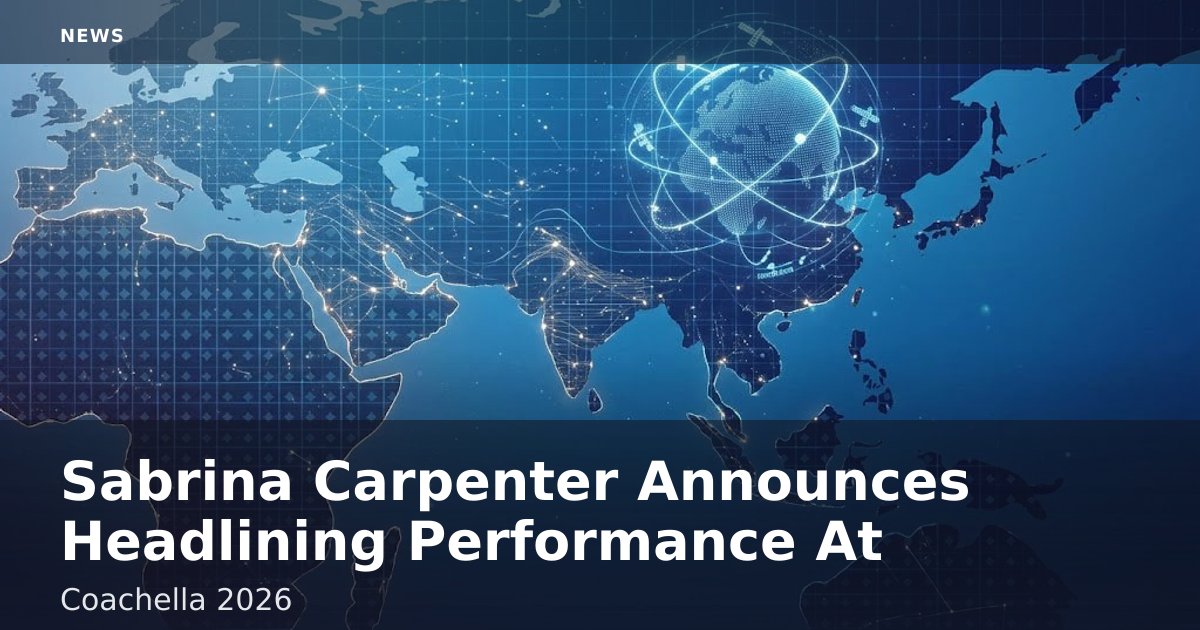 Sabrina Carpenter Announces Headlining Performance At Coachella 2026