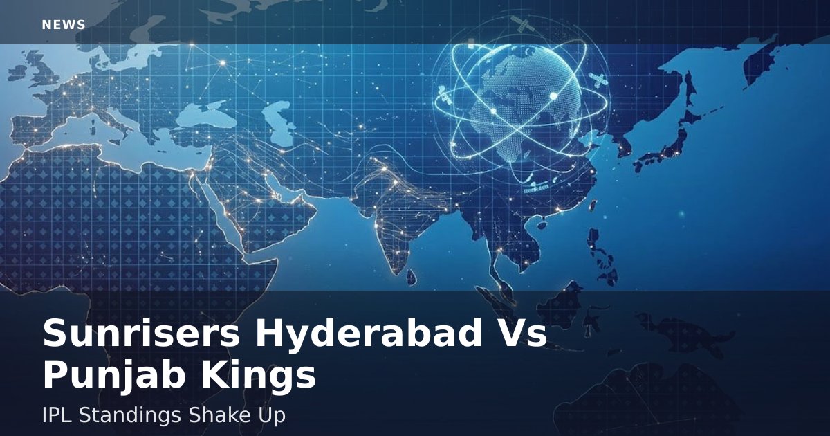 Sunrisers Hyderabad Vs Punjab Kings: IPL Standings Shake-Up