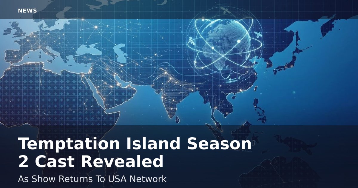 Temptation Island Season 2 Cast Revealed As Show Returns To USA Network