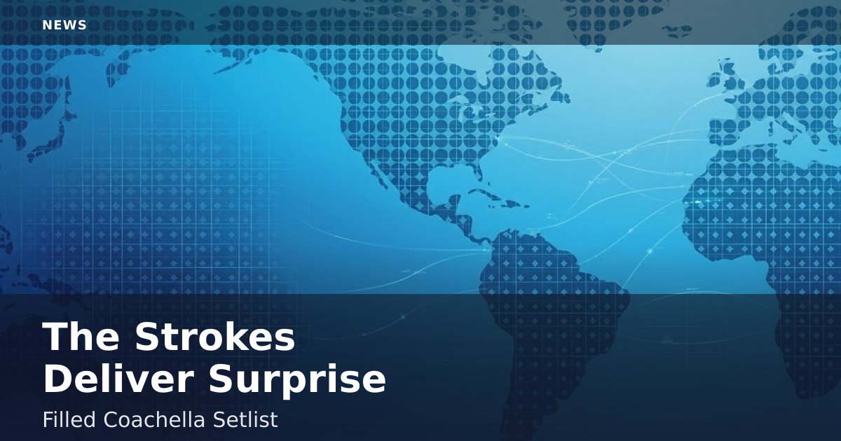 The Strokes Deliver Surprise-Filled Coachella Setlist