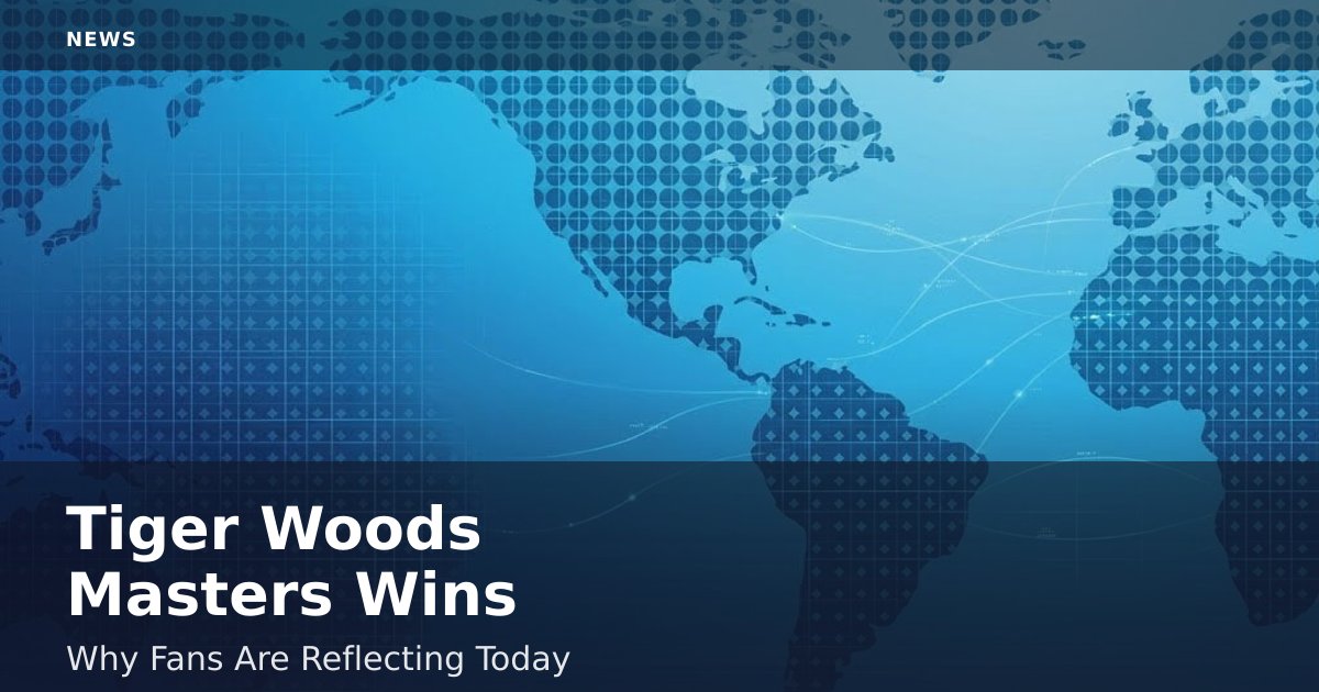 Tiger Woods' Masters Wins: Why Fans Are Reflecting Today