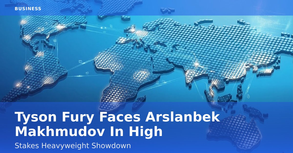 Tyson Fury Faces Arslanbek Makhmudov In High-Stakes Heavyweight Showdown