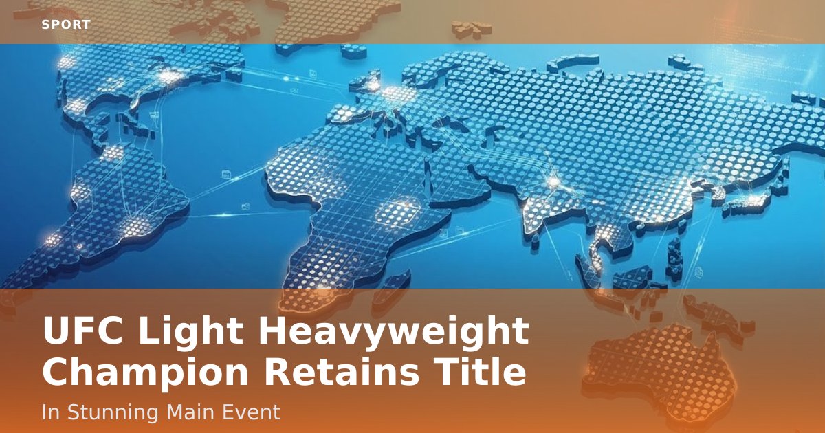 UFC Light Heavyweight Champion Retains Title In Stunning Main Event