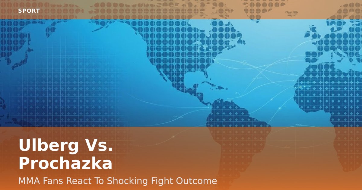 Ulberg Vs. Prochazka: MMA Fans React To Shocking Fight Outcome