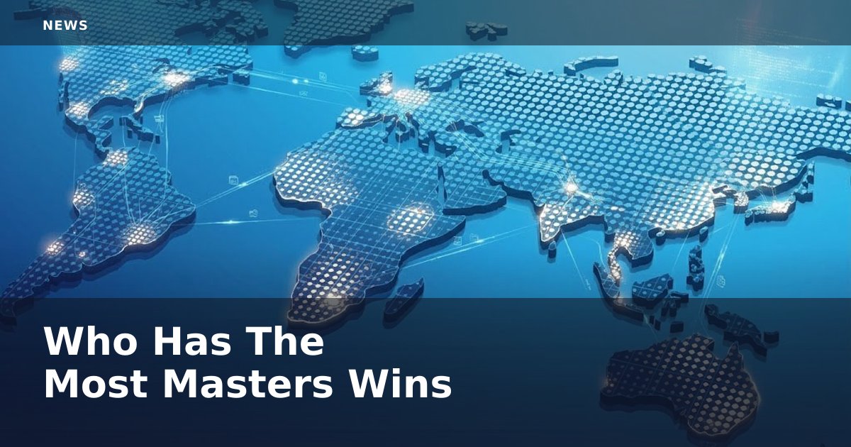 Who Has The Most Masters Wins